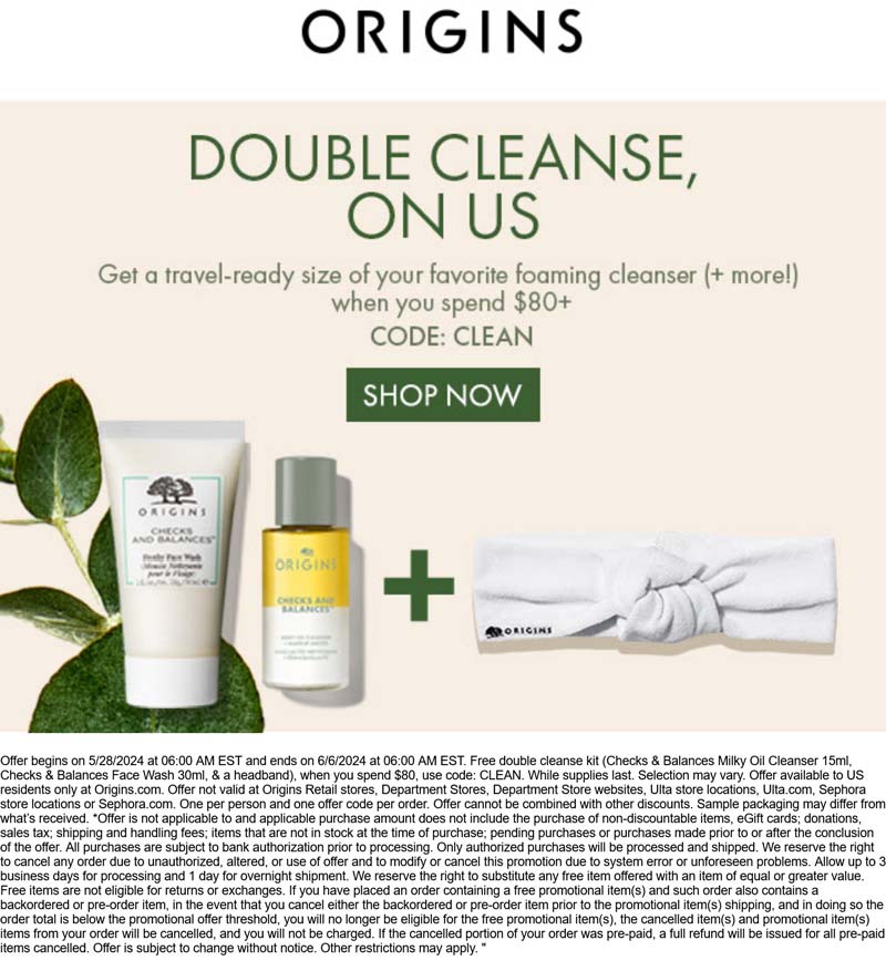 Origins stores Coupon  Free double cleanse kit on $80 at Origins via promo code CLEAN #origins 