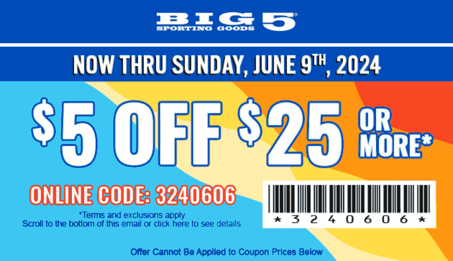 Big 5 stores Coupon  $5 off $25 at Big 5 sporting goods, or online via promo code 3240606 #big5 