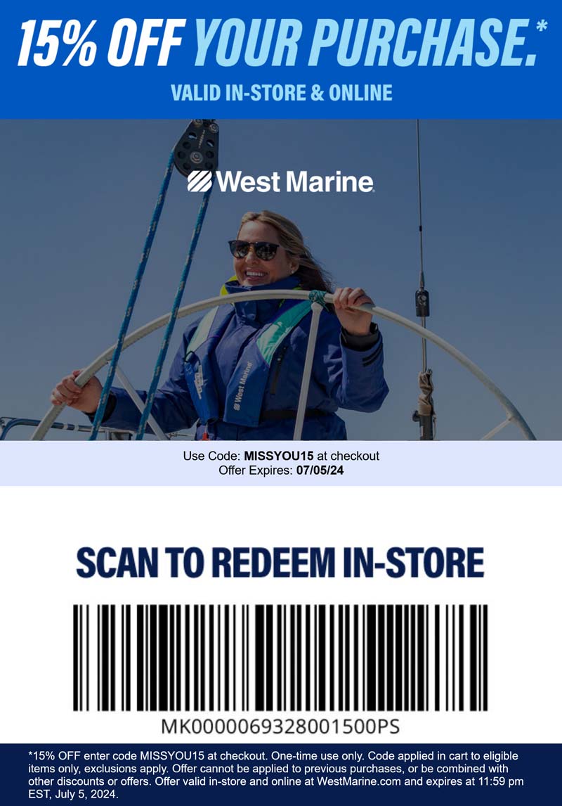 West Marine stores Coupon  15% off at West Marine, or online via promo code MISSYOU15 #westmarine 