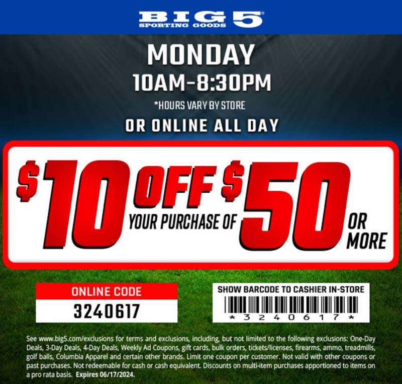 Big 5 stores Coupon  $10 off $50 today at Big 5 sporting goods, or online via promo code 3240617 #big5 