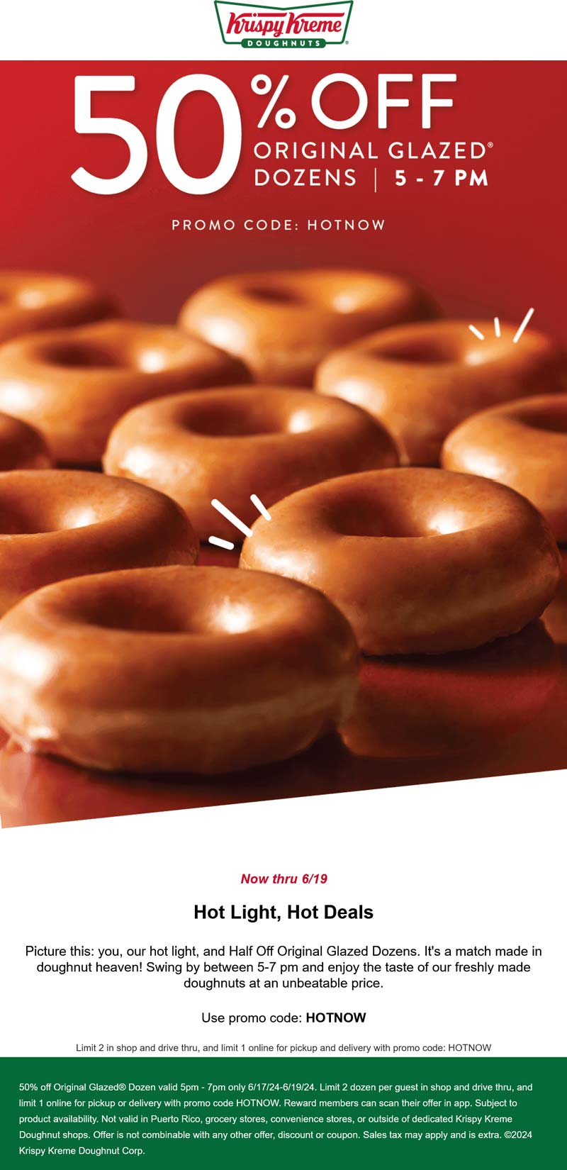 Krispy Kreme stores Coupon  50% off glazed dozens today 5-7p at Krispy Kreme, or online via promo code HOTNOW #krispykreme 