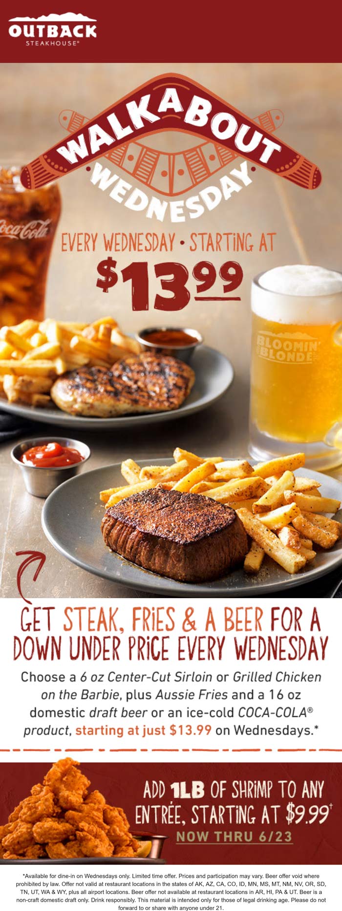 Outback Steakhouse restaurants Coupon  Steak + fries + beer = $14 today at Outback Steakhouse #outbacksteakhouse 