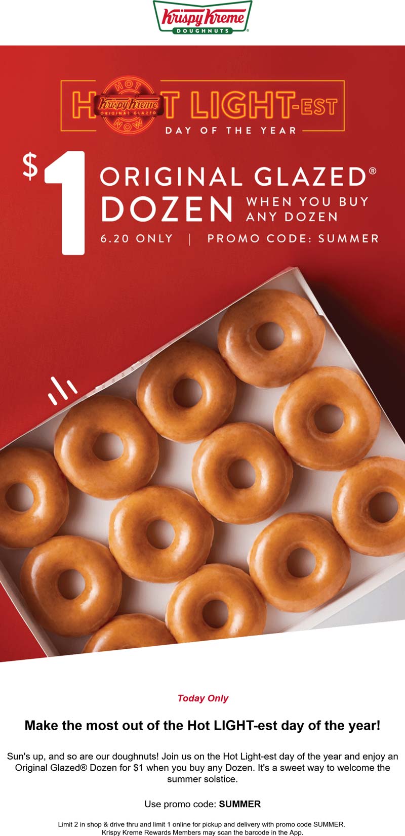 Krispy Kreme restaurants Coupon  Second glazed dozen doughnuts for $1 today at Krispy Kreme via promo code SUMMER #krispykreme 