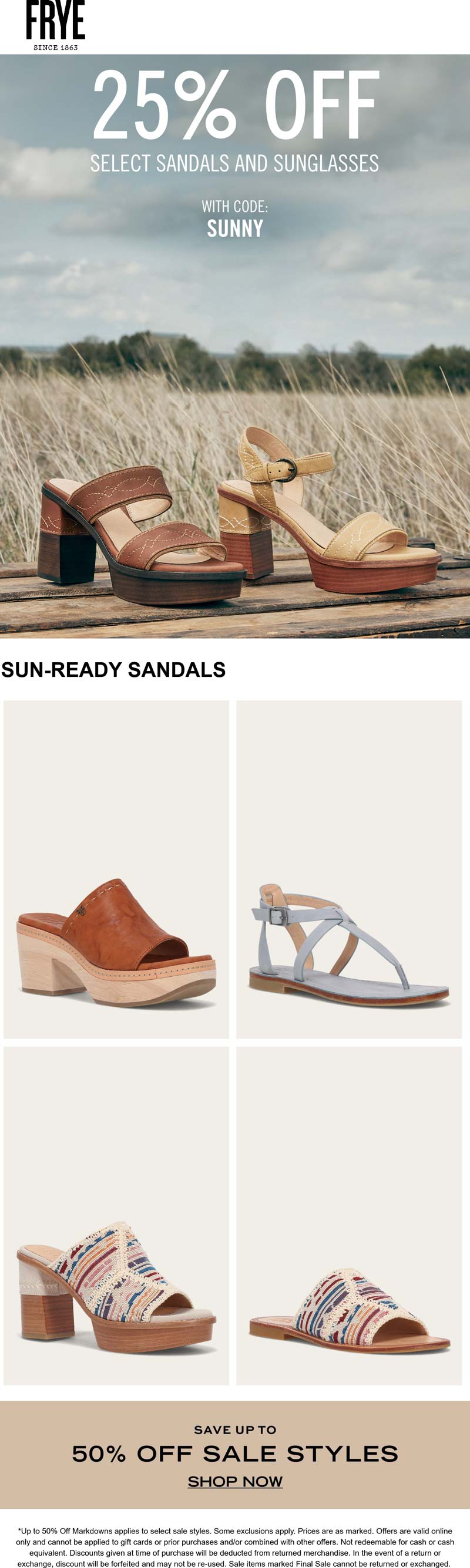 Frye stores Coupon  25% off summer sandals & sunglasses at Frye via promo code SUNNY #frye 