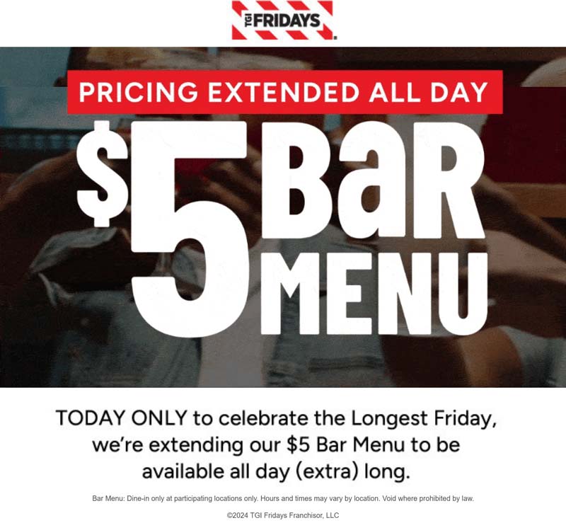 TGI Fridays restaurants Coupon  $5 bar menu all day today at TGI Fridays restaurants #tgifridays 