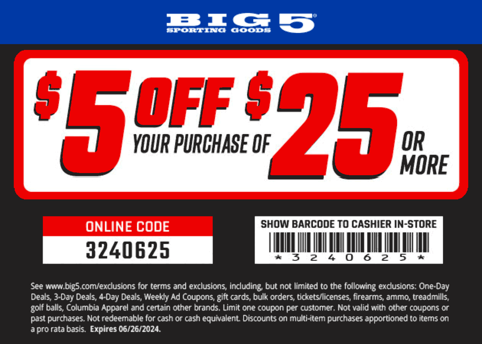 Big 5 stores Coupon  $5 off $25 at Big 5 sporting goods, or online via promo code 3240625 #big5 