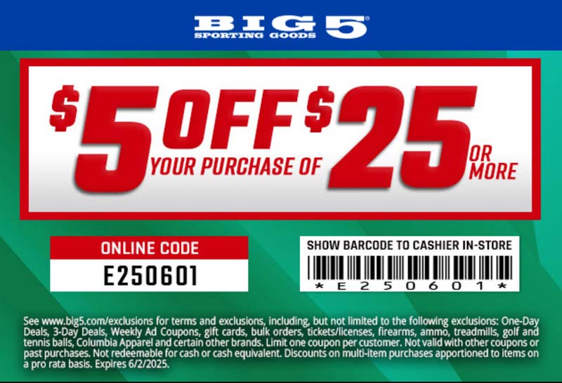 Big 5 stores Coupon  $5 off $25 at Big 5 sporting goods, or online via promo code E250601 #big5 