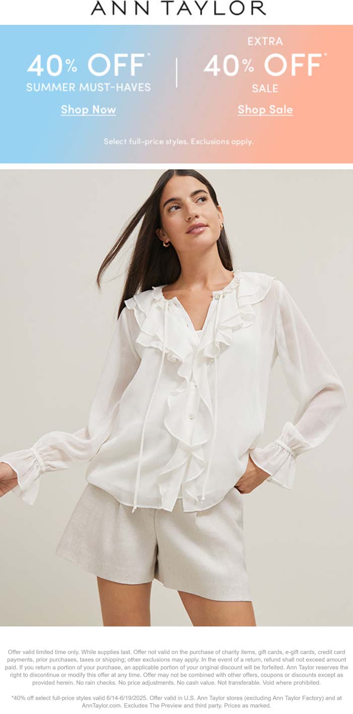 Ann Taylor stores Coupon  Extra 40% off sale items at Ann Taylor, ditto online #anntaylor 