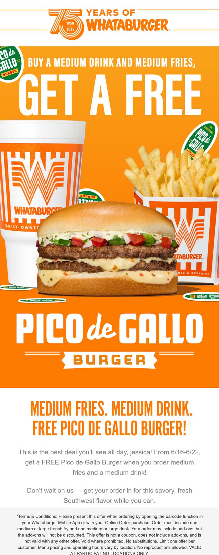 Whataburger restaurants Coupon  Free pico de gallo burger with your fries & drink at Whataburger #whataburger 
