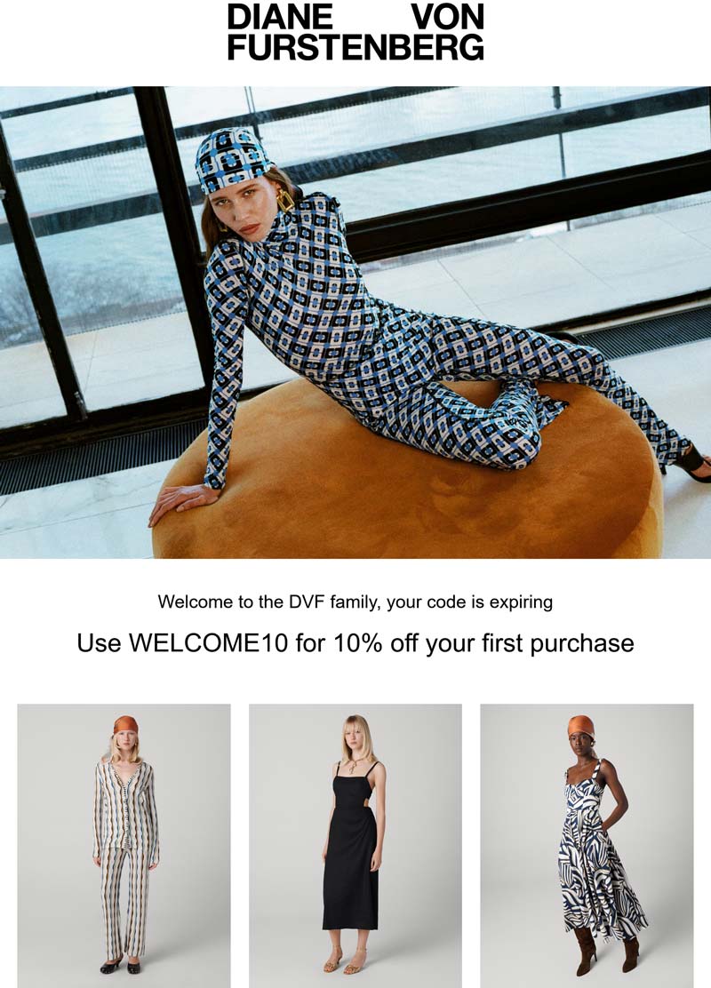 Diane von Furstenberg stores Coupon  10% off online at Diane von Furstenberg via promo code WELCOME10 #dianevonfurstenberg 