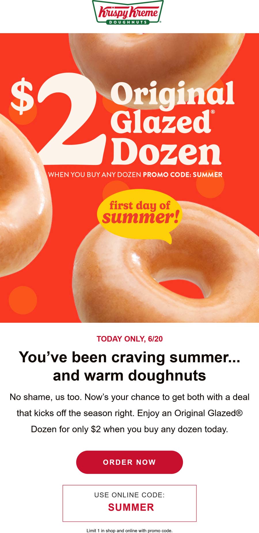 Krispy Kreme stores Coupon  Second dozen $2 today at Krispy Kreme via promo code SUMMER #krispykreme 
