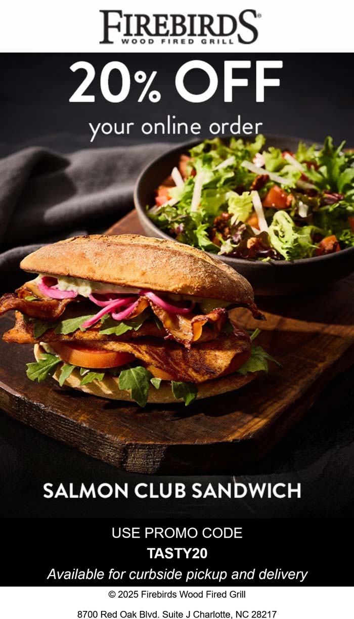 Firebirds restaurants Coupon  20% off online orders today at Firebirds Wood Fired Grill via promo code TASTY20 #firebirds 