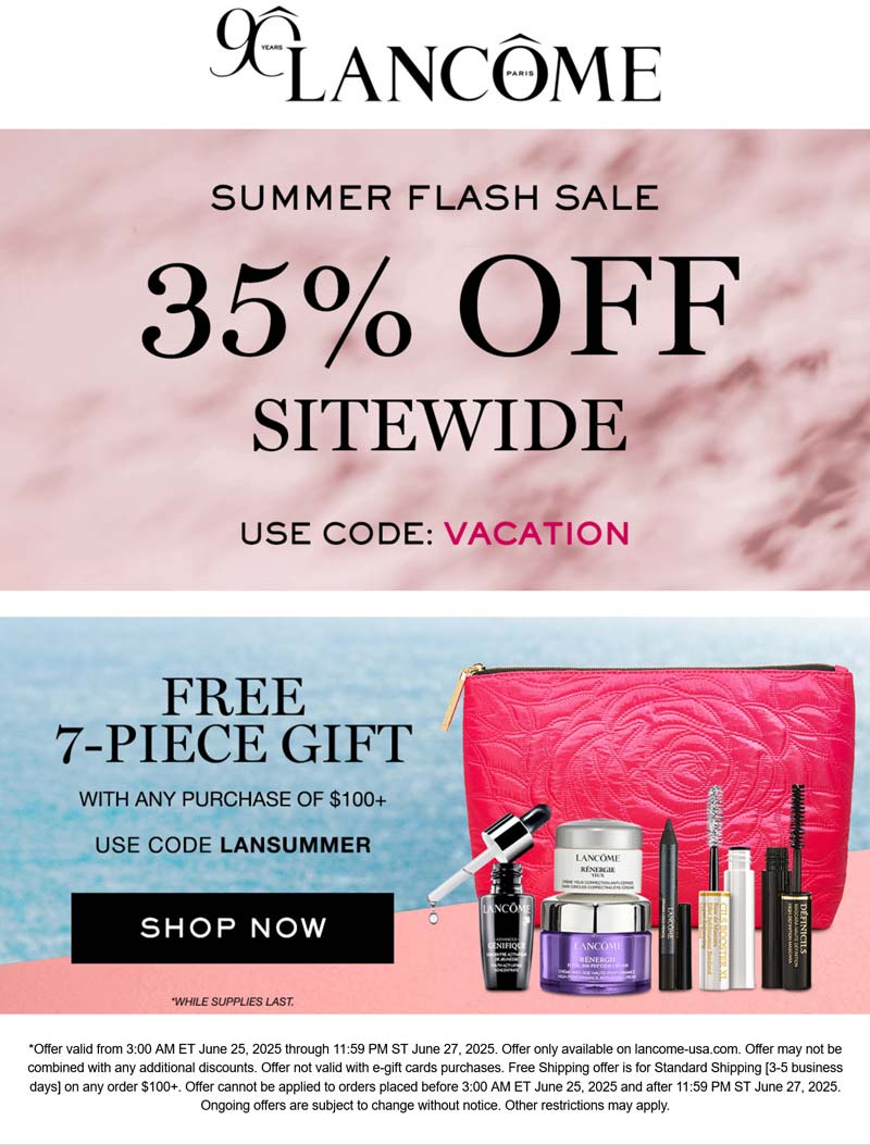 Lancome stores Coupon  35% off everything + free 7pc on $100+ at Lancome via promo code VACATION #lancome 