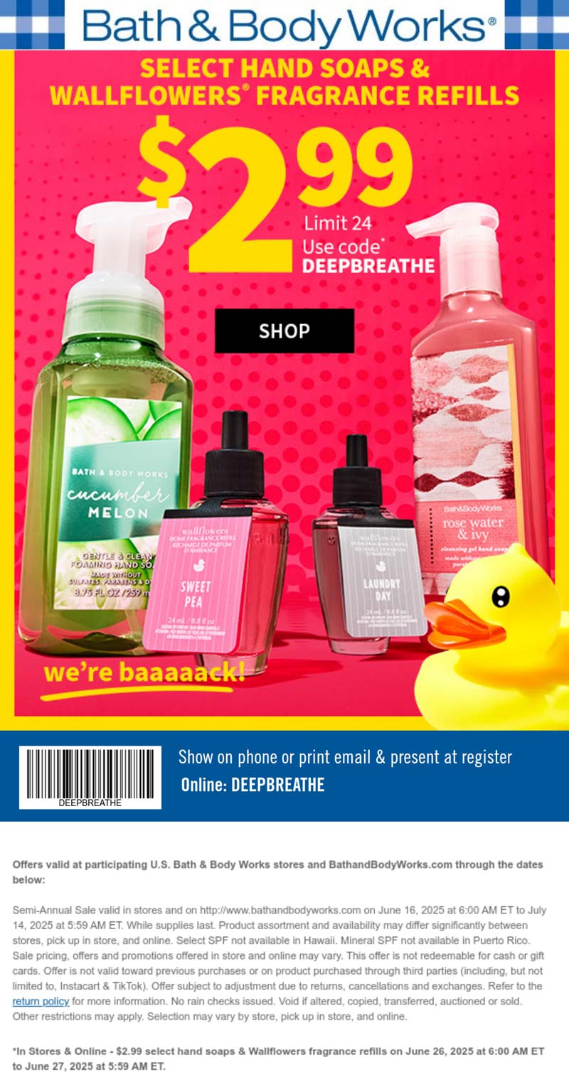 Bath & Body Works stores Coupon  $3 hand soaps & fragrance refills today at Bath & Body Works, or online via promo code DEEPBREATHE #bathbodyworks 