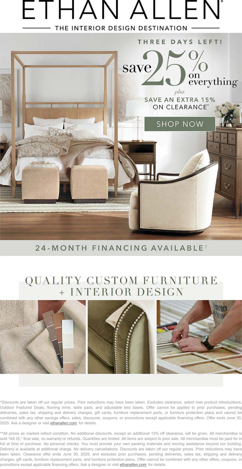 Ethan Allen stores Coupon  25% off everything + extra 15% off clearance furniture at Ethan Allen #ethanallen 
