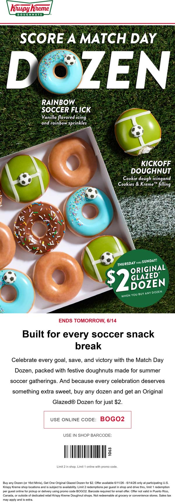 Krispy Kreme Second dozen doughnuts $2 at Krispy Kreme, or online via promo code BOGO2 #krispykreme Krispy Kreme restaurants Coupon Second dozen doughnuts $2 at Krispy Kreme, or online via promo code BOGO2 #krispykreme