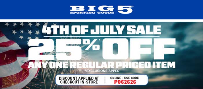 Big 5 stores Coupon  25% off a single item at Big 5 sporting goods, or online via promo code P062626 #big5 