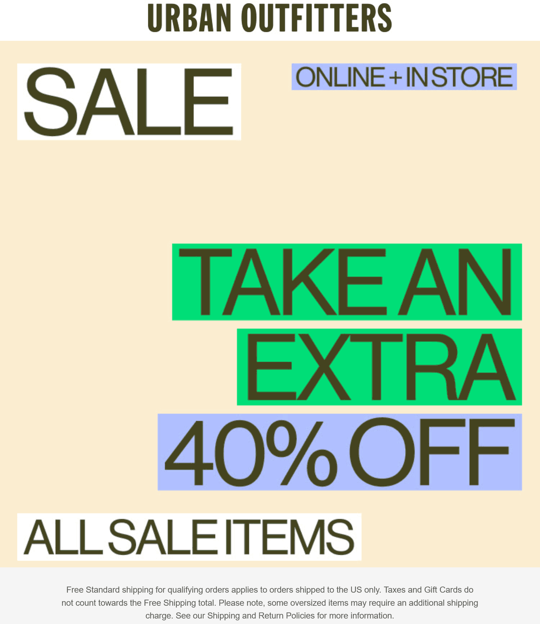 Urban Outfitters stores Coupon  Extra 40% off sale items at Urban Outfitters, ditto online #urbanoutfitters 