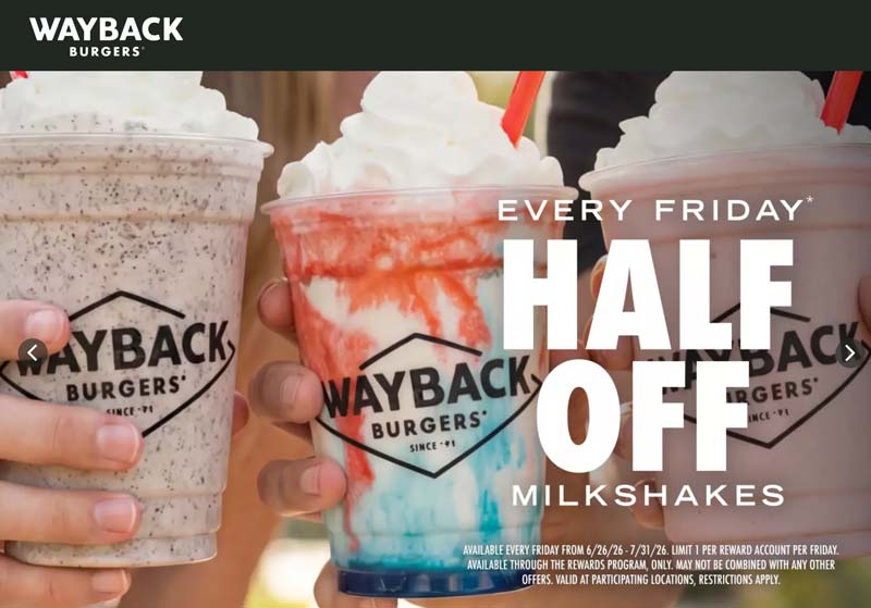 Wayback Burgers restaurants Coupon  Milkshakes are 50% off Fridays at Wayback Burgers #waybackburgers 