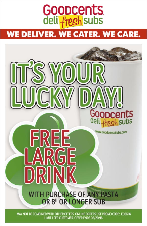 Goodcents Coupon May 2024 Free large drink with your sub at Goodcents deli fresh subs
