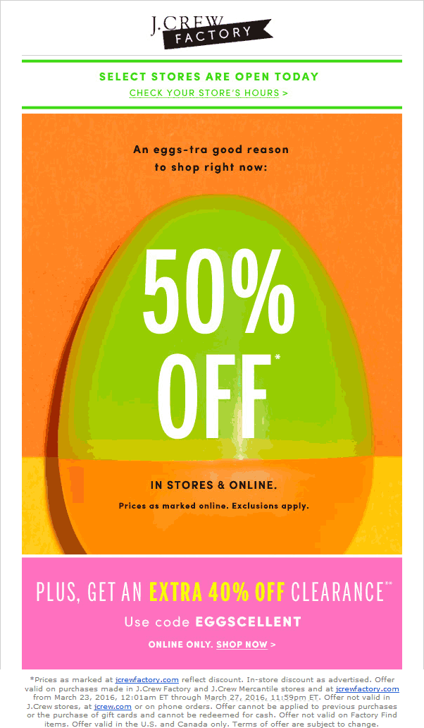 J.Crew Factory Coupon April 2024 50% off everything today at J.Crew Factory, extra 40% off clearance online via promo code EGGSCELLENT