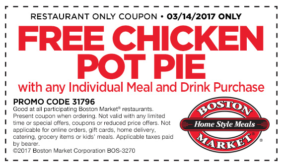 Boston Market Coupon April 2024 Free chicken pot pie with your meal Tuesday at Boston Market