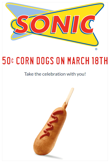 Sonic Drive-In Coupon April 2024 .50 cent corn dogs Saturday at Sonic Drive-In