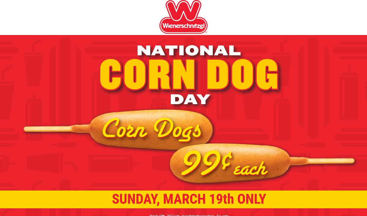 Wienerschnitzel Coupon April 2024 .99 cent corn dogs today at Wienerschnitzel restaurants