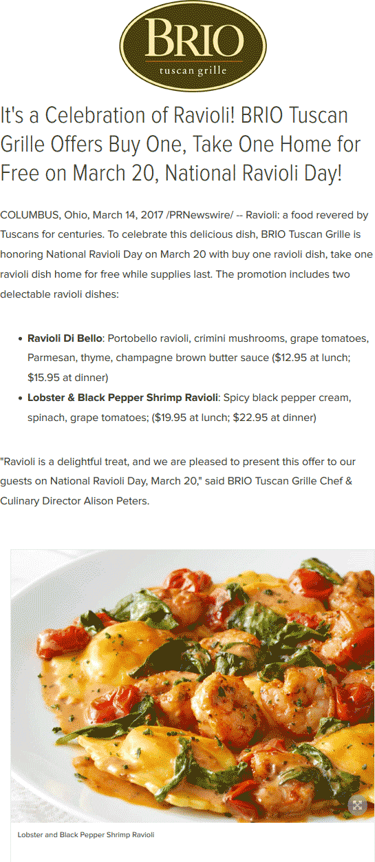 Brio Tuscan Grille Coupon April 2024 Second ravioli meal free as takeout today at Brio Tuscan Grille