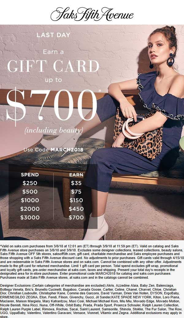 Saks Fifth Avenue Coupon April 2024 $35-$700 gift card with $250+ spent today at Saks Fifth Avenue, or online via promo code MARCH2018