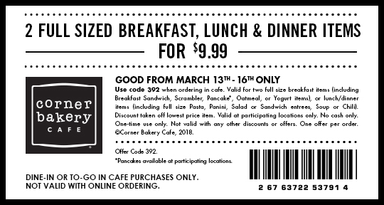 Corner Bakery Cafe Coupon April 2024 2 full size entree items for $9.99 at Corner Bakery Cafe