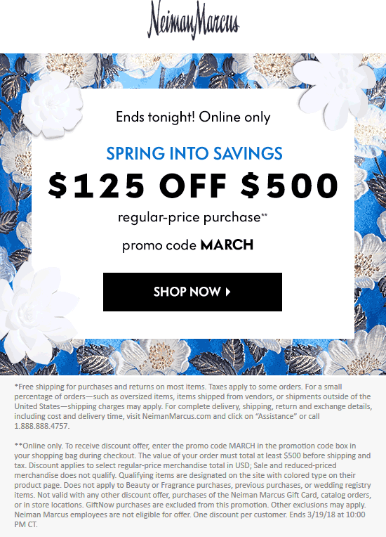 Neiman Marcus Coupon April 2024 $125 off $500 online today at Neiman Marcus via promo code MARCH