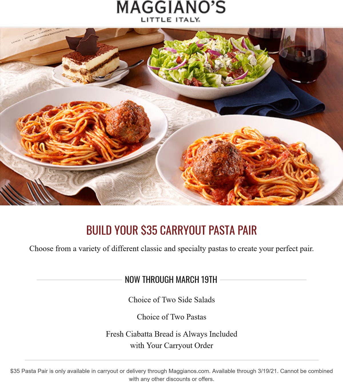 Maggianos Little Italy restaurants Coupon  2 pasta entrees + 2 side salads + bread = $35 carryout at Maggianos Little Italy #maggianoslittleitaly 