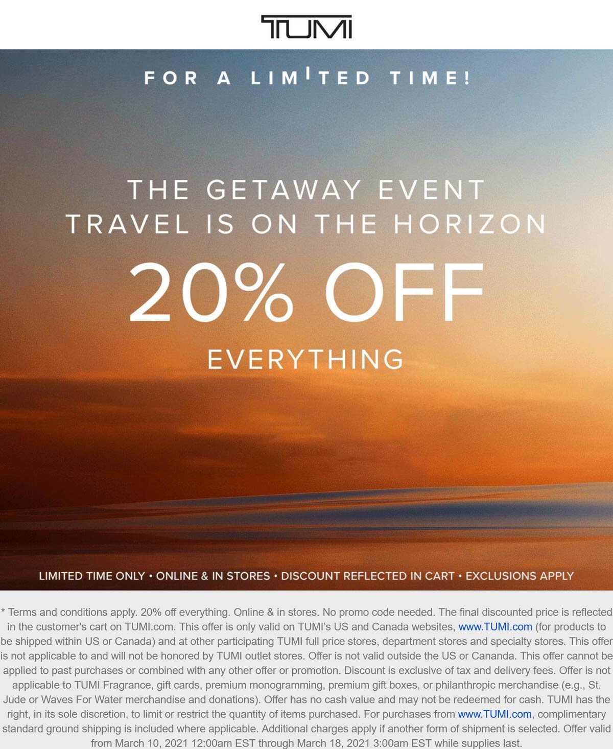 20 off everything at TUMI, ditto online tumi The Coupons App®