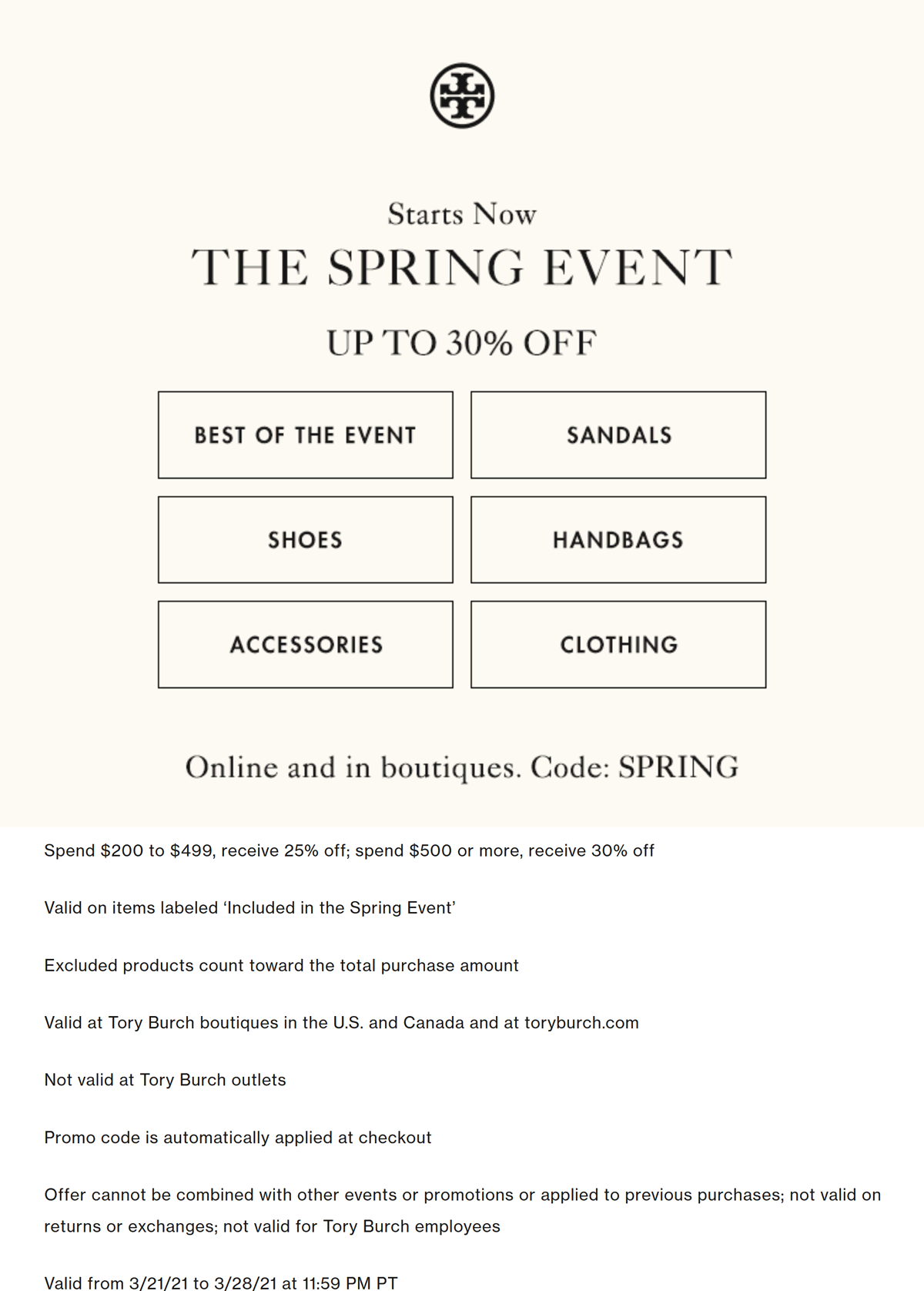 Tory Burch stores Coupon  25-30% off $200+ at Tory Burch, or online via promo code SPRING #toryburch 