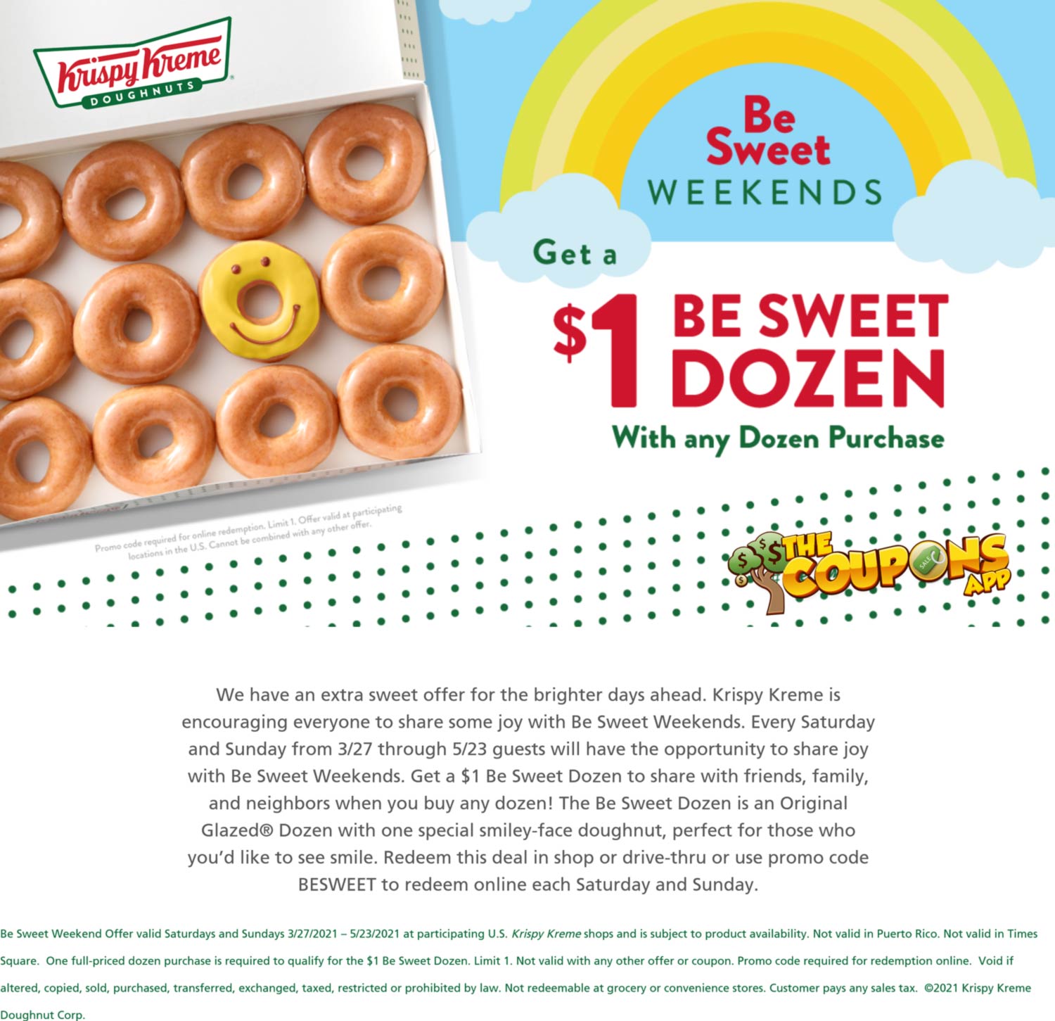 Krispy Kreme restaurants Coupon  Second dozen for $1 weekends at Krispy Kreme doughnuts, or online via promo code BESWEET #krispykreme 