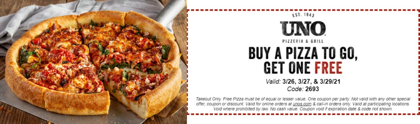 Uno Pizzeria restaurants Coupon  Second pizza free as takeout at Uno Pizzeria & Grill via promo code 2693 #unopizzeria 