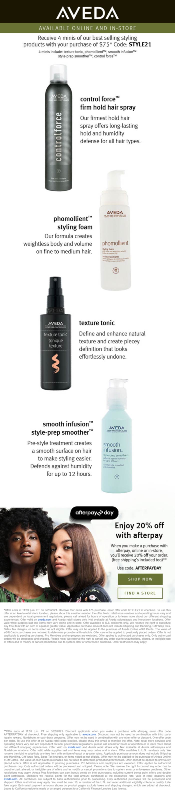 AVEDA stores Coupon  4 free minis with $75 spent today at AVEDA, or online via promo code STYLE21 #aveda 