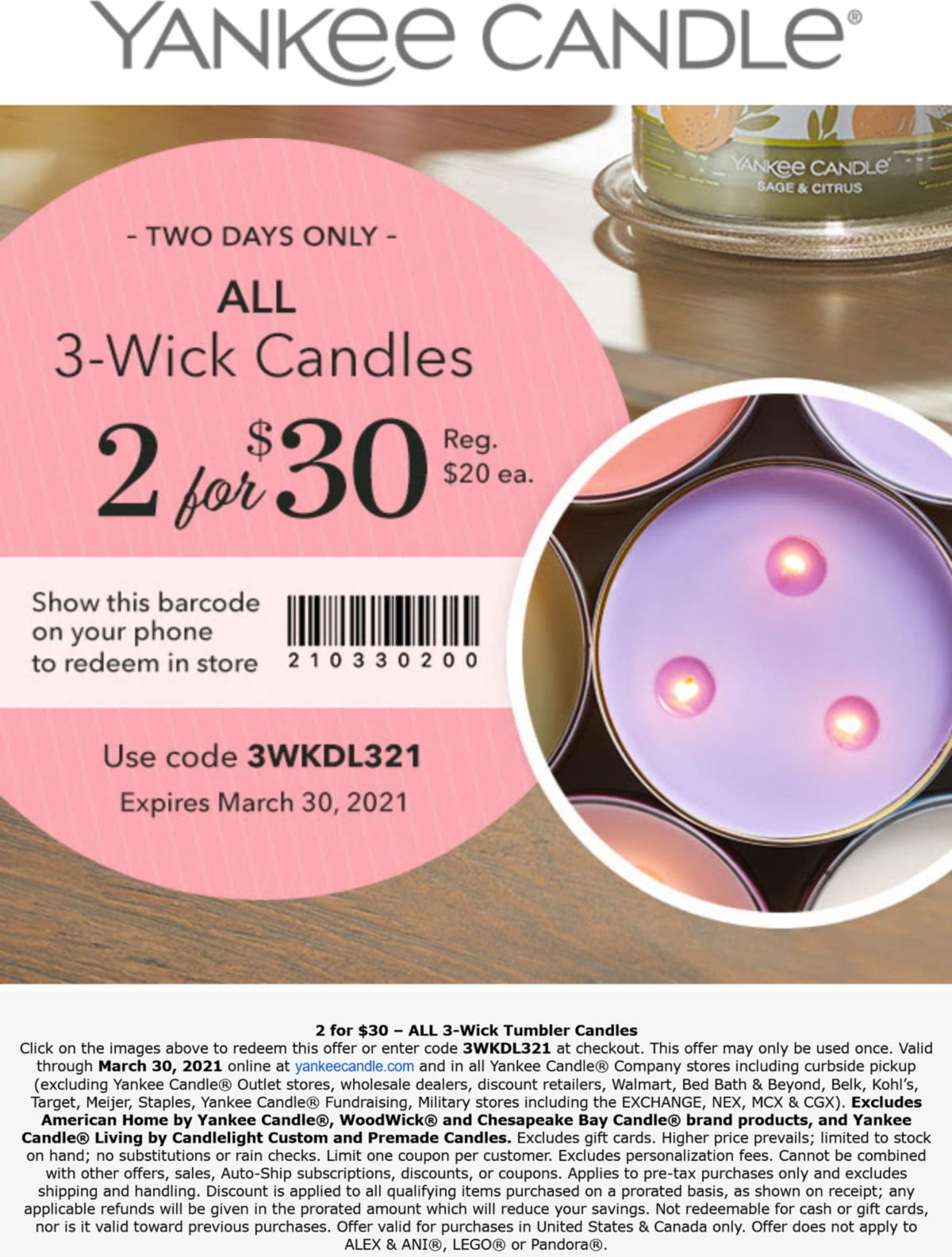 Yankee Candle stores Coupon  2 for $30 on 3-wick candles at Yankee Candle, or online via promo code 3WKDL321 #yankeecandle 