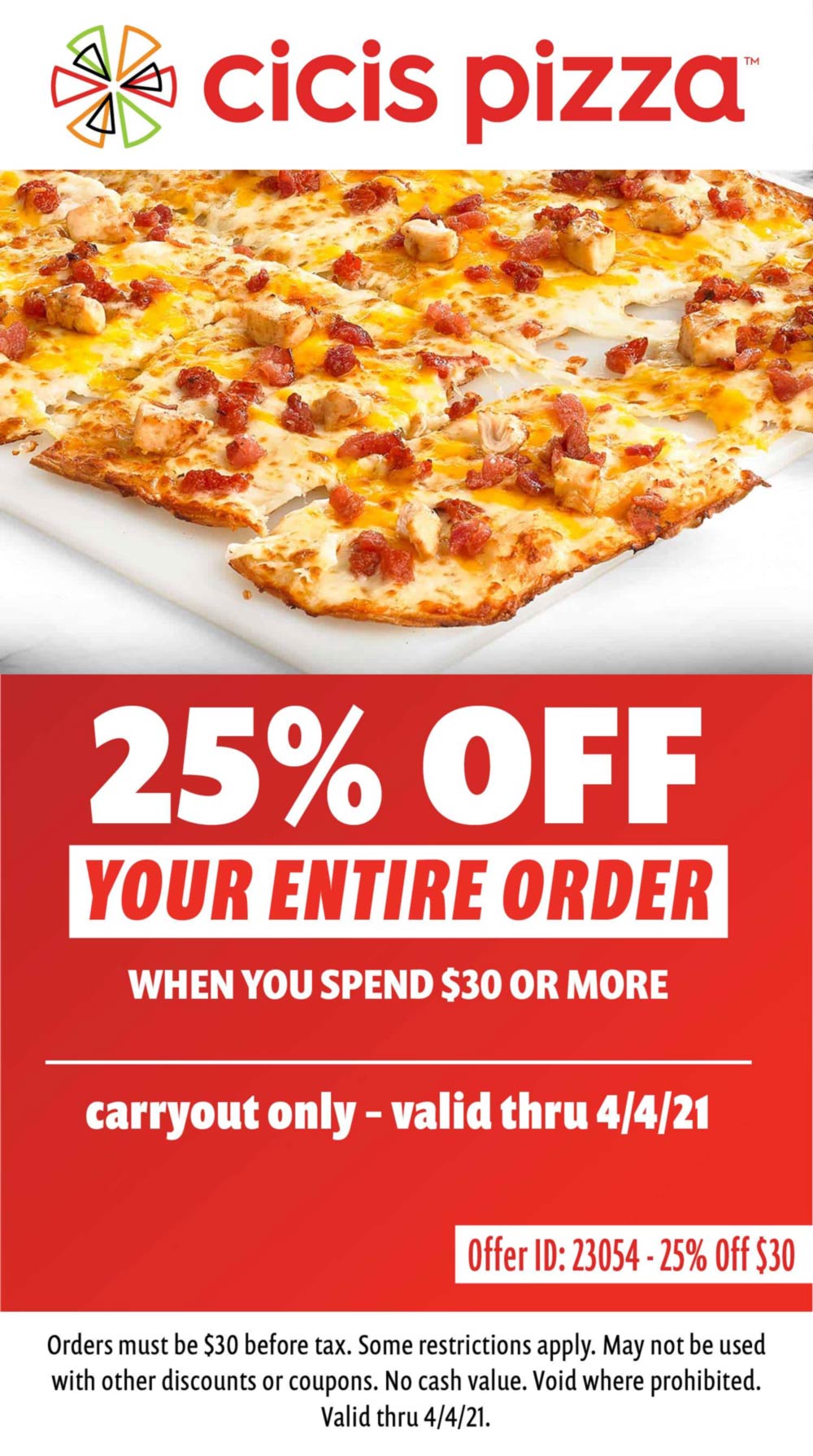 25 off 30+ on carryout at Cicis Pizza cicispizza The Coupons App®