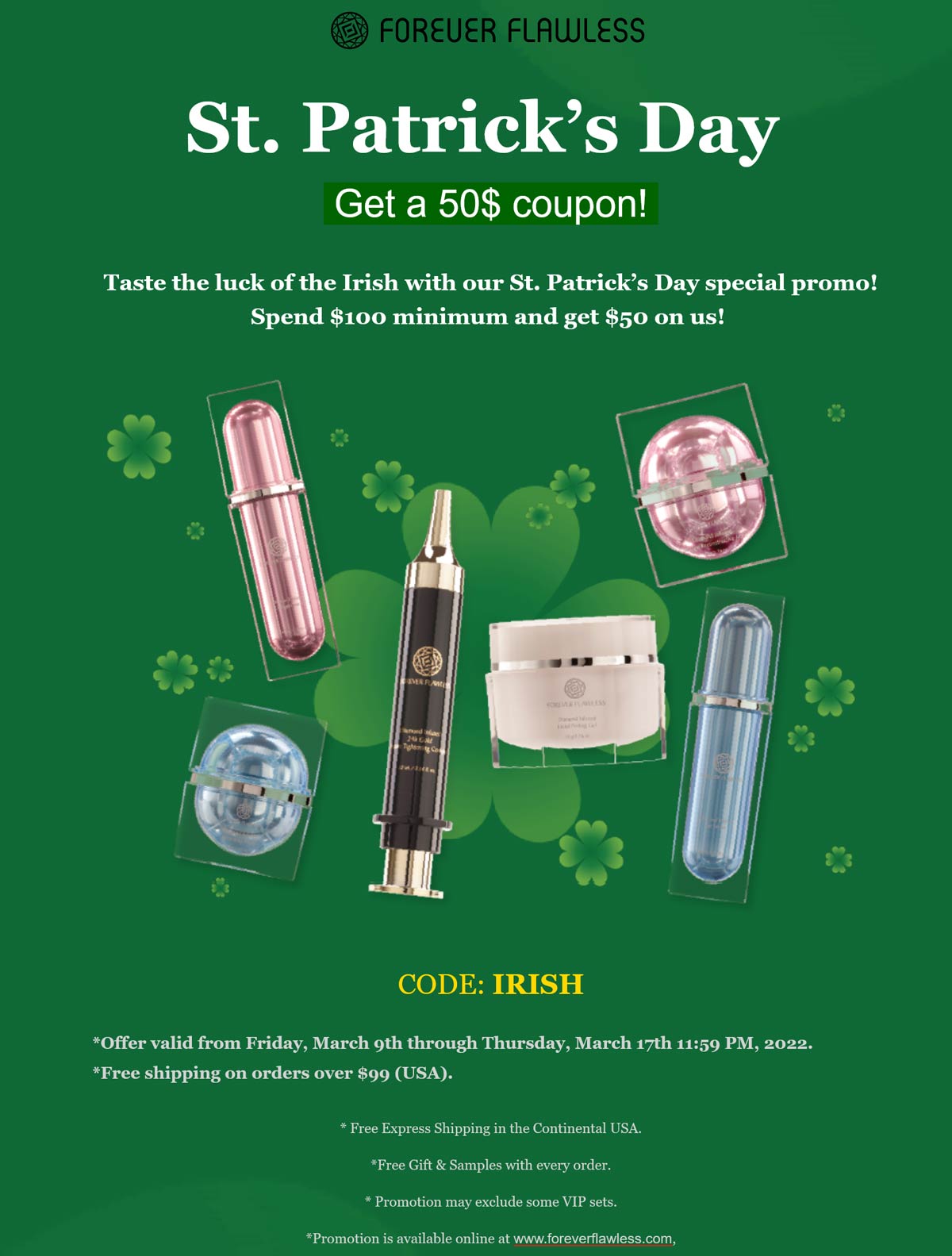 Forever Flawless stores Coupon  $50 off $100 at Forever Flawless via promo code IRISH #foreverflawless 