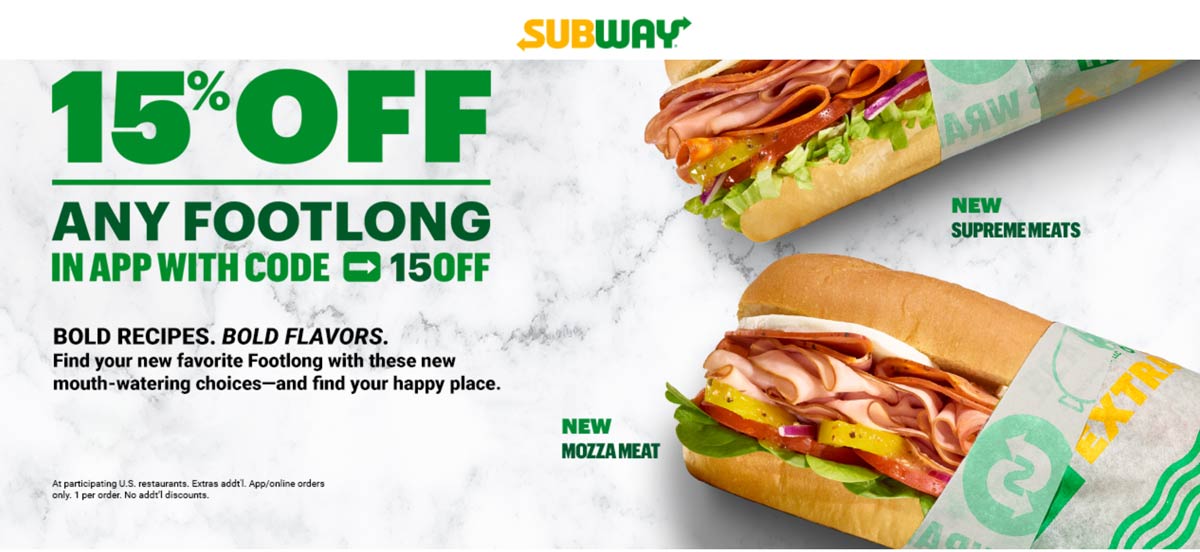 Subway restaurants Coupon  15% off a footlong sandwich via mobile promo code 15OFF at Subway #subway 