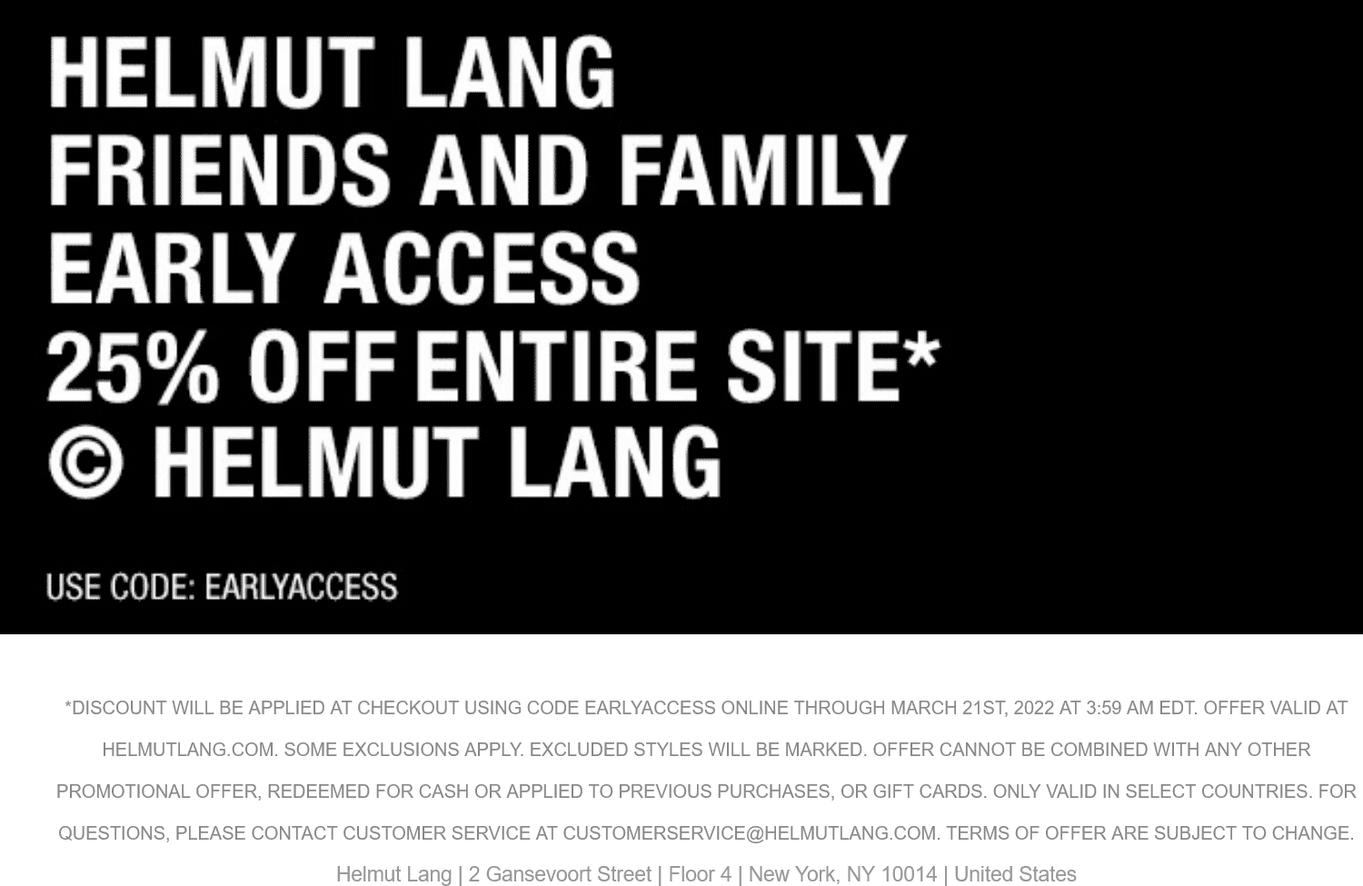 Helmut Lang stores Coupon  25% off online at Helmut Lang via promo code EARLYACCESS #helmutlang 