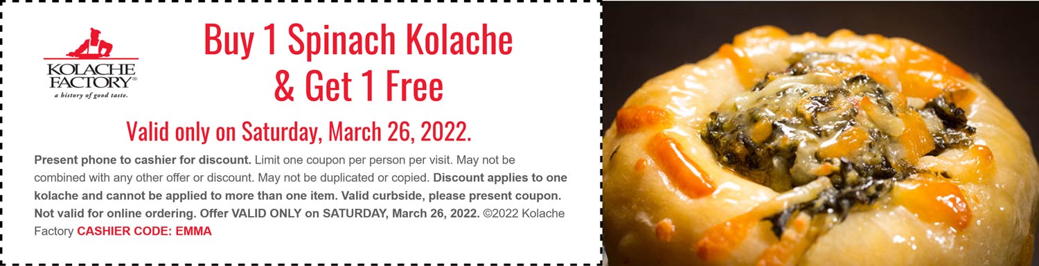 Kolache Factory restaurants Coupon  Second spinach kolache free Saturday at Kolache Factory restaurants #kolachefactory 