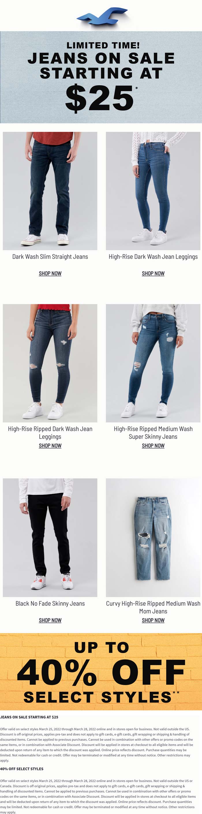 Hollister stores Coupon  Various $25 jeans at Hollister, ditto online #hollister 
