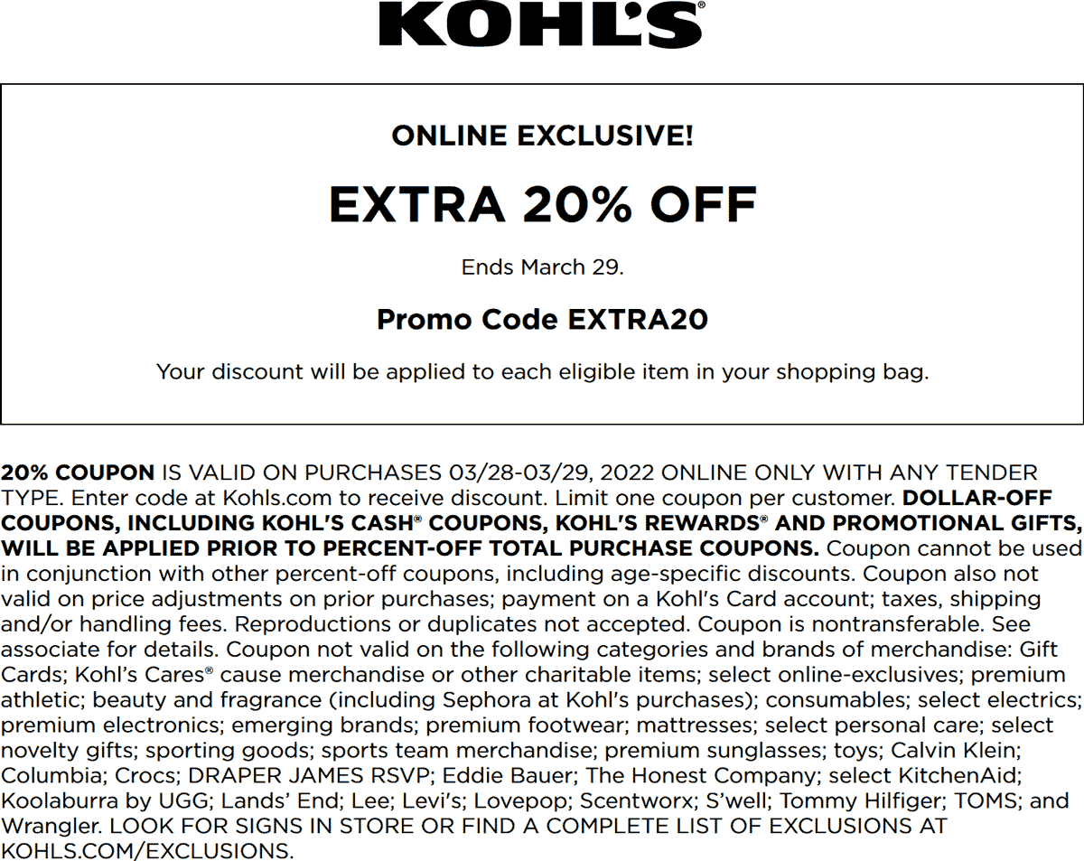 Kohls stores Coupon  Extra 20% off online today at Kohls via promo code EXTRA20 #kohls 
