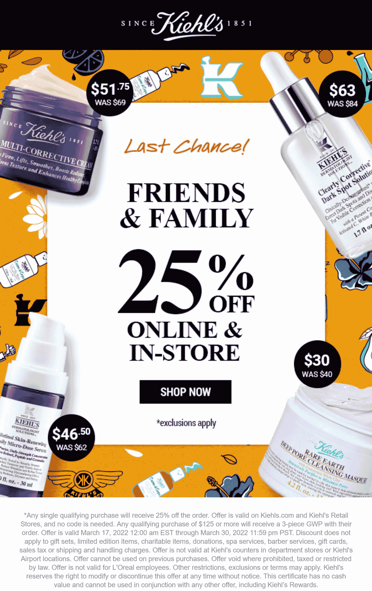 Kiehls stores Coupon  25% off today at Kiehls, ditto online #kiehls 