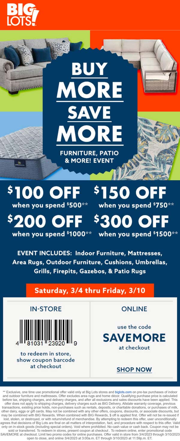 Big Lots stores Coupon  $100-$300 off $500+ on furniture & patio at Big Lots, or online via promo code SAVEMORE #biglots 