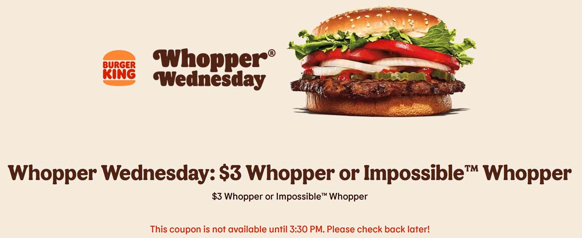 Burger King restaurants Coupon  $3 whopper cheeseburger after 3:30p today at Burger King #burgerking 