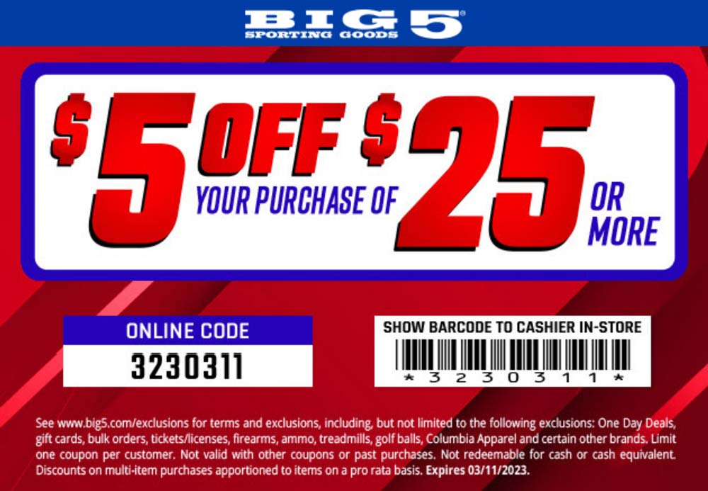 Big 5 stores Coupon  $5 off $25 today at Big 5 sporting goods, or online via promo code 3230311 #big5 